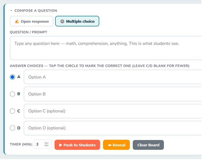 Compose a question: open response or multiple choice, answer options A to D, a timer, and Push to Students, Reveal and Clear Board buttons.